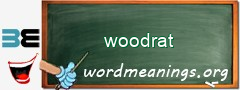 WordMeaning blackboard for woodrat